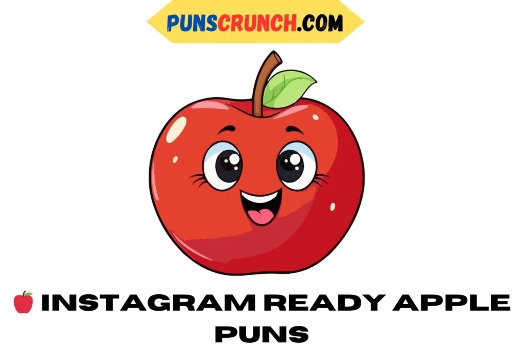   Instagram Ready Apple Puns