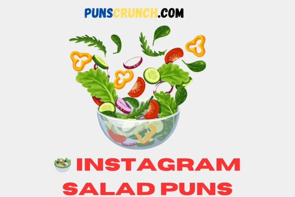  Instagram Salad Puns