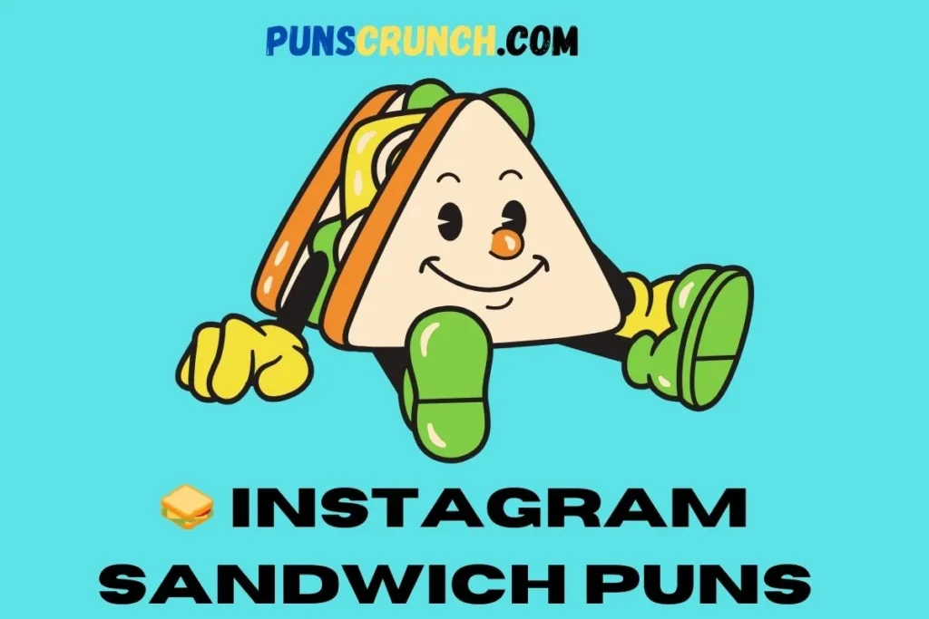   Instagram Sandwich Puns