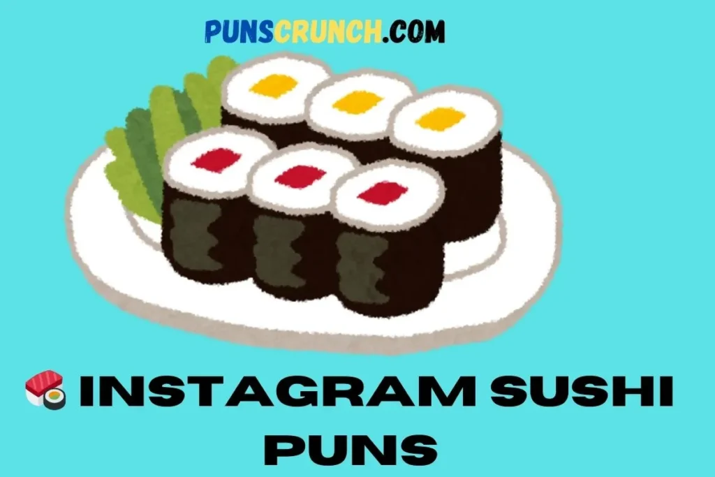  Instagram Sushi Puns