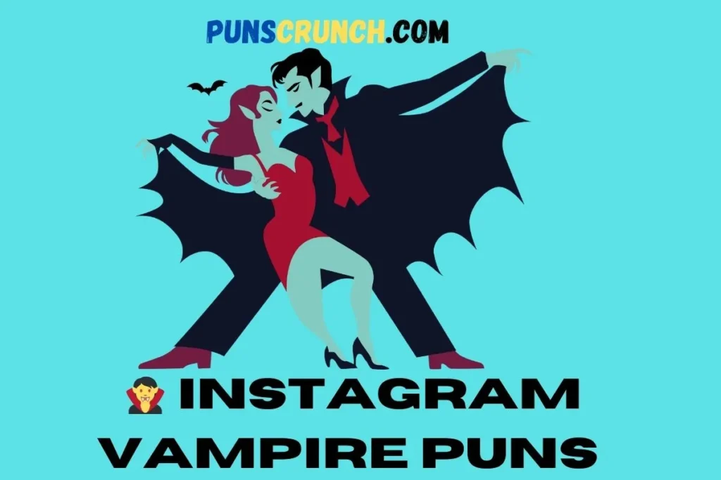   Instagram Vampire Puns 