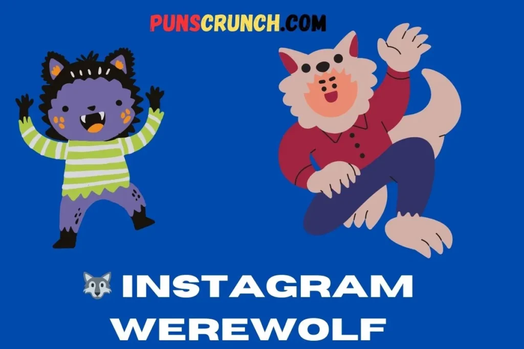  Instagram Werewolf Captions 