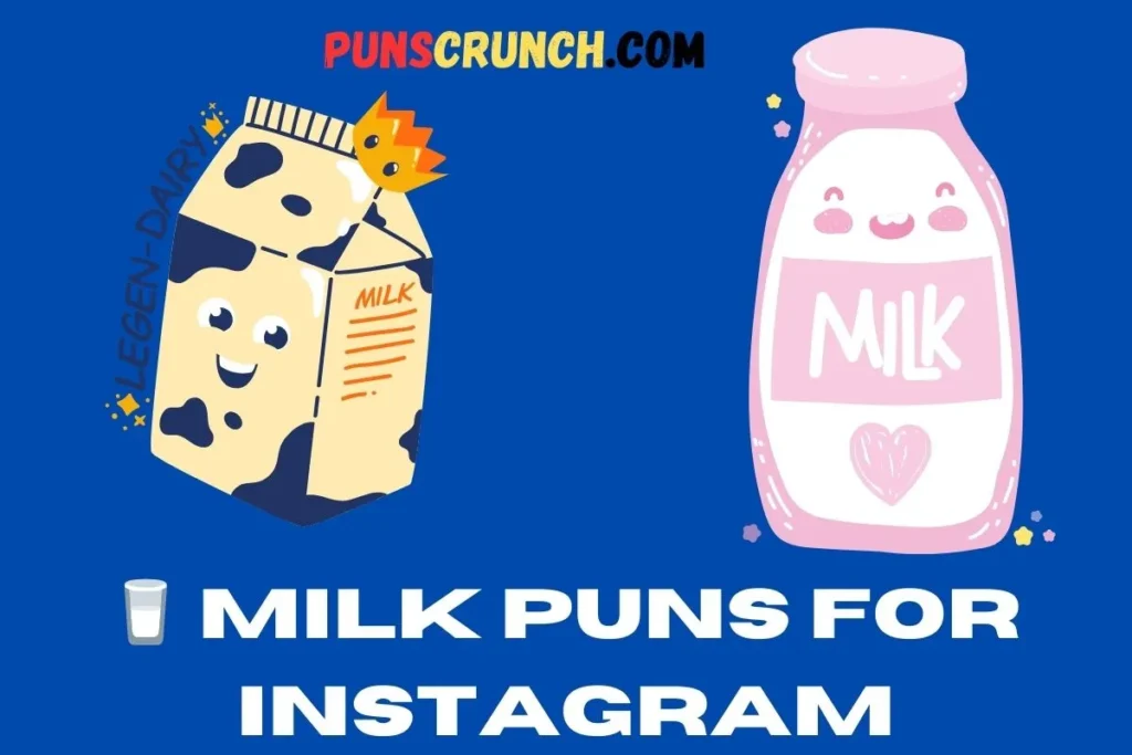  Milk Puns For Instagram