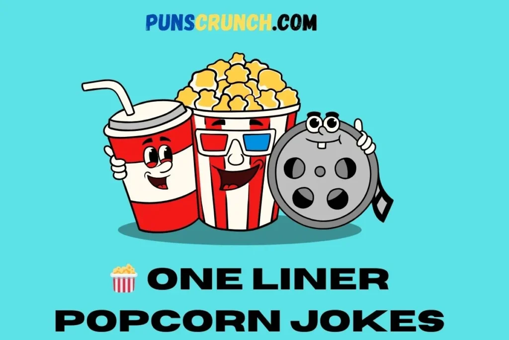  One Liner Popcorn Jokes