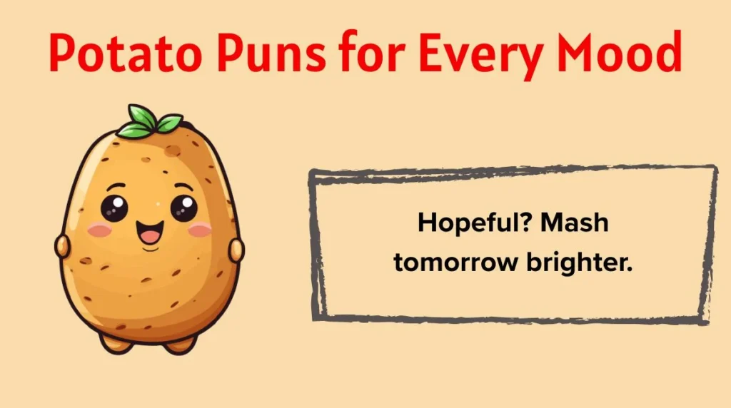 Potato Puns for Every Mood