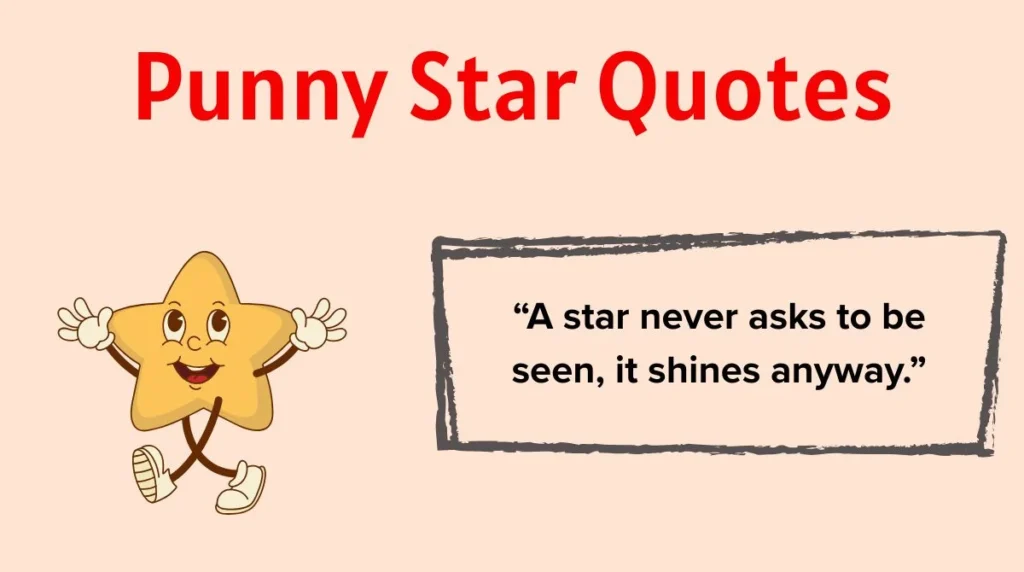 Punny Star Quotes