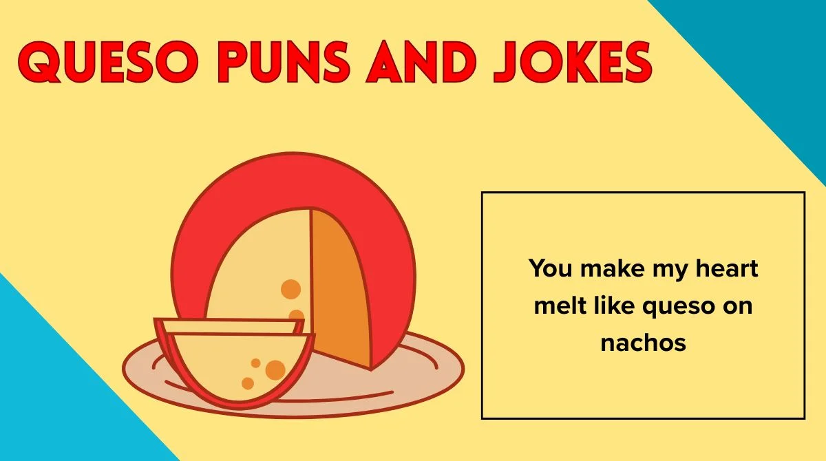 Queso Puns And Jokes
