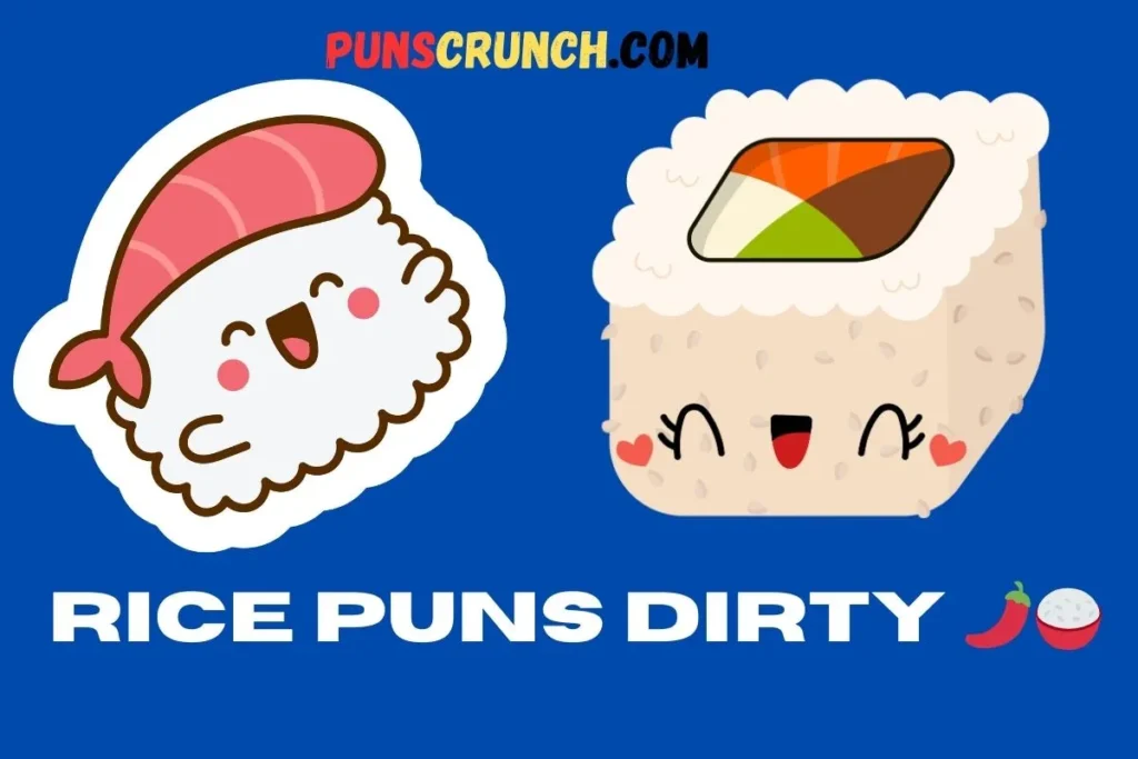 Rice Puns Dirty  