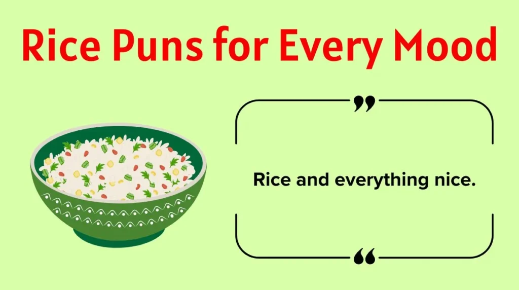 Rice Puns for Every Mood