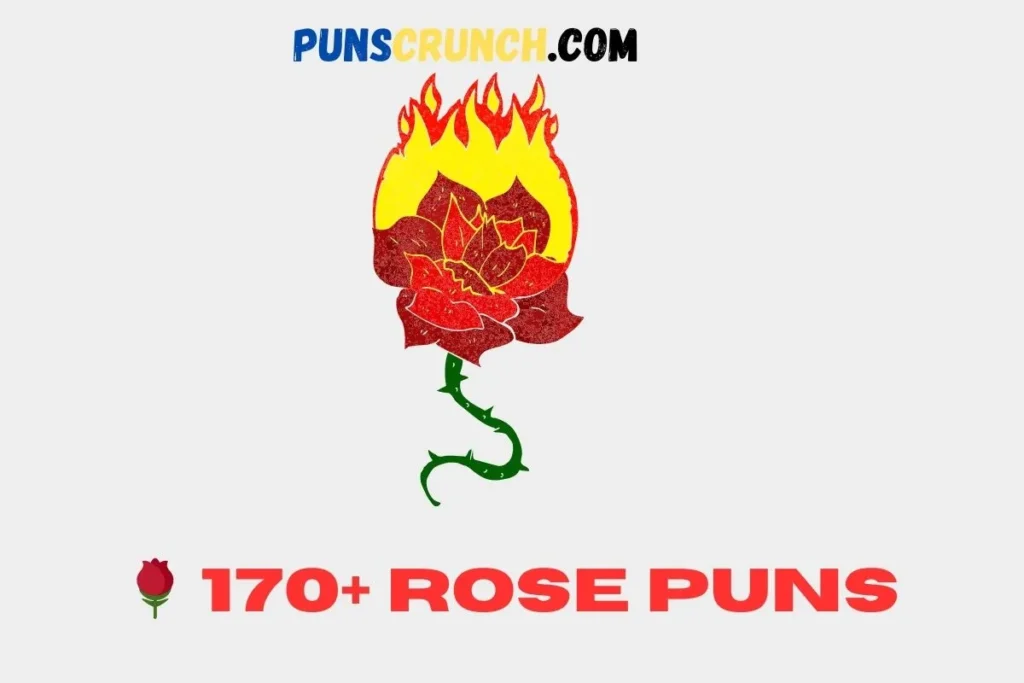 Rose Puns