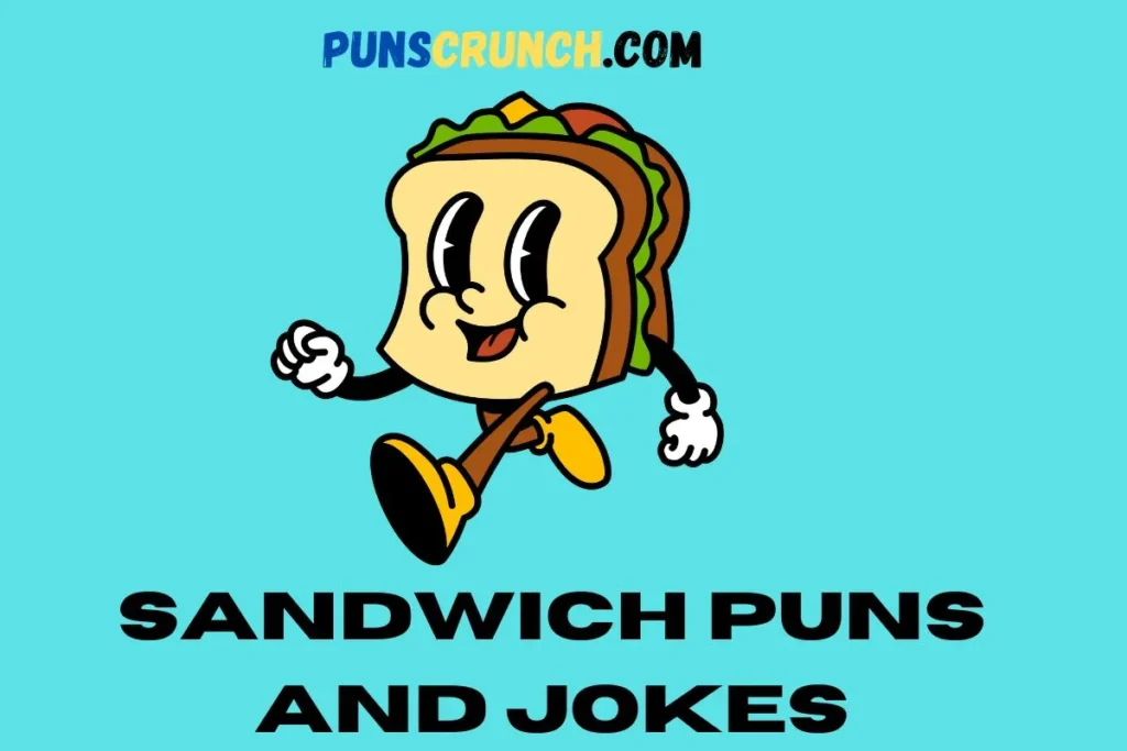 Sandwich Puns And Jokes