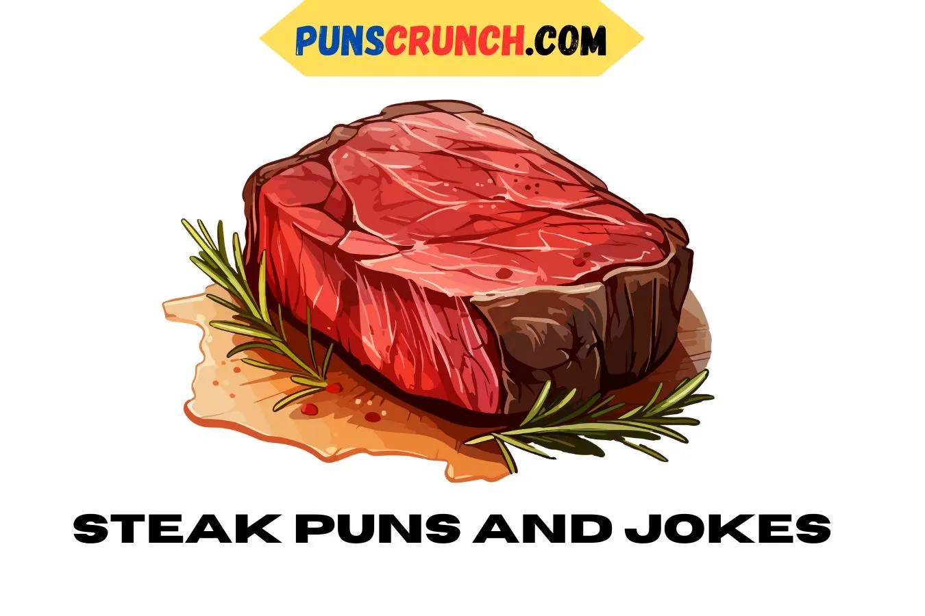 Steak Puns and Jokes