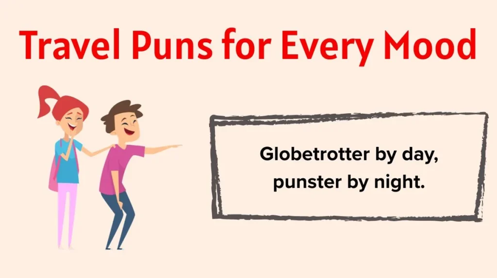 Travel Puns for Every Mood