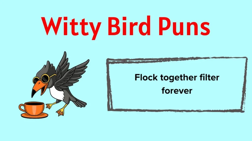 Witty Bird Puns