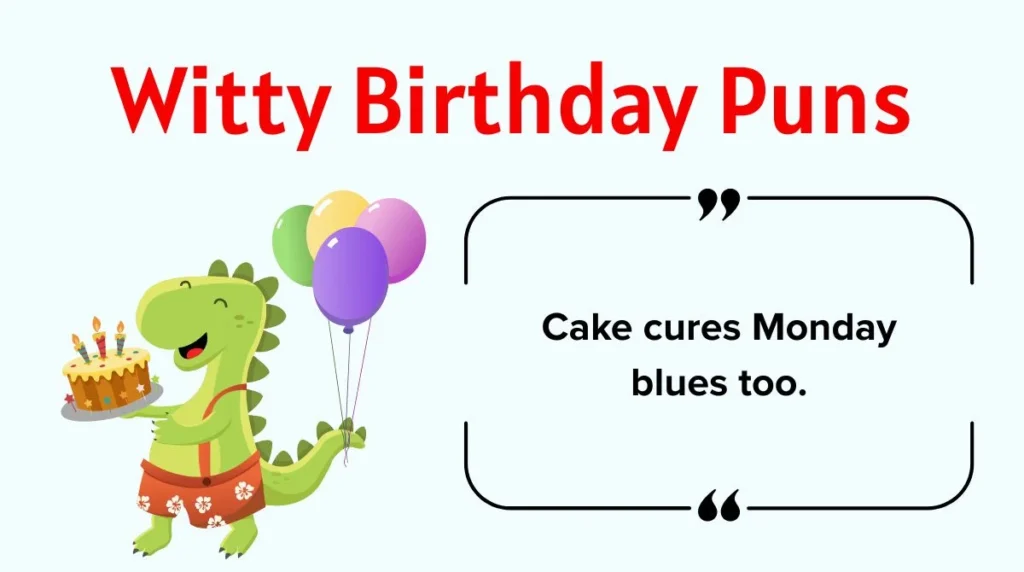 Witty Birthday Puns