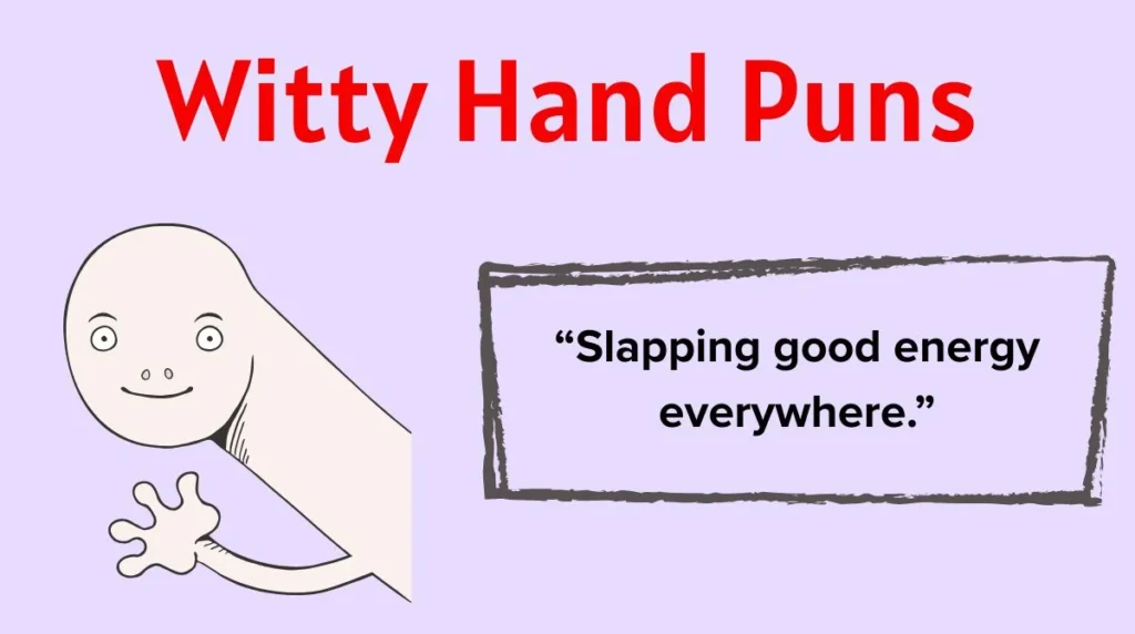Witty Hand Puns