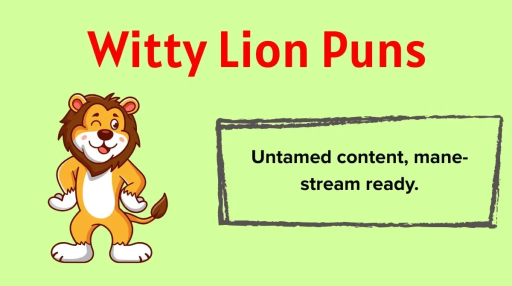 Witty Lion Puns