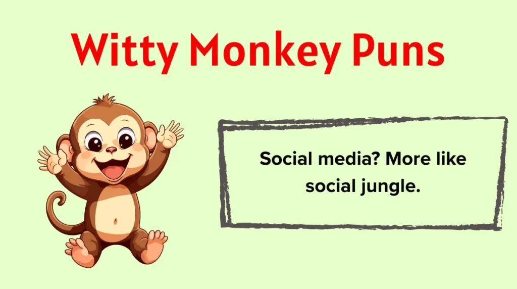 Witty Monkey Puns
