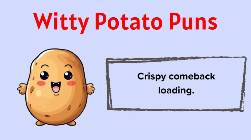 Witty Potato Puns
