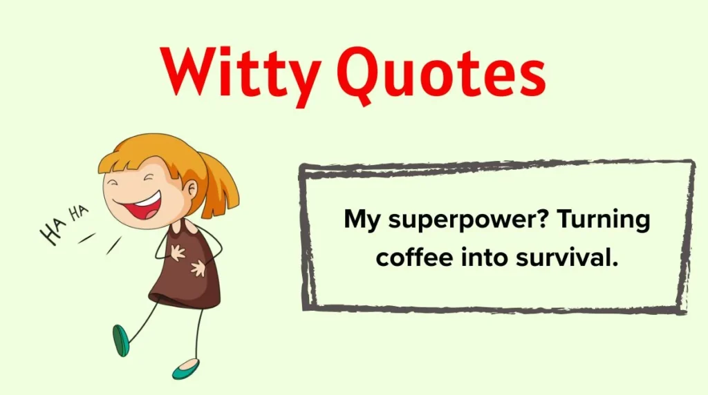 Witty Quotes