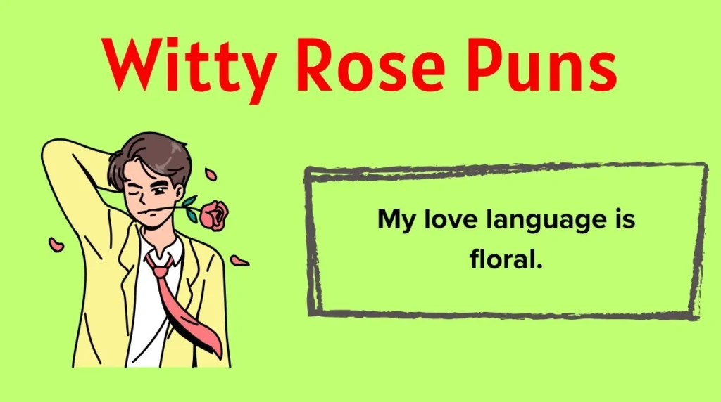 Witty Rose Puns