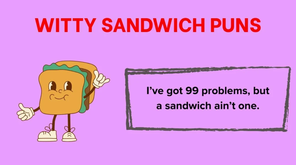 Witty Sandwich Puns