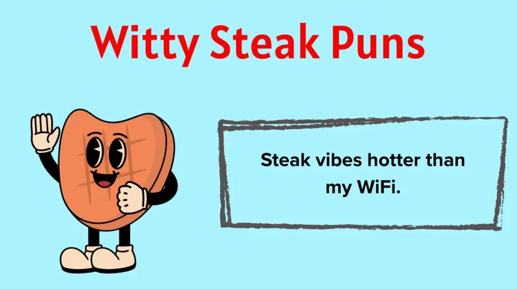 Witty Steak Puns
