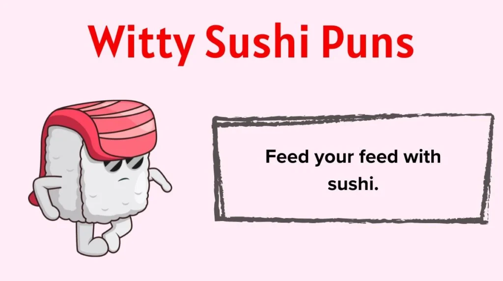Witty Sushi Puns