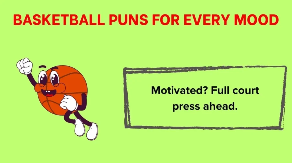 Basketball Puns for Every Mood
