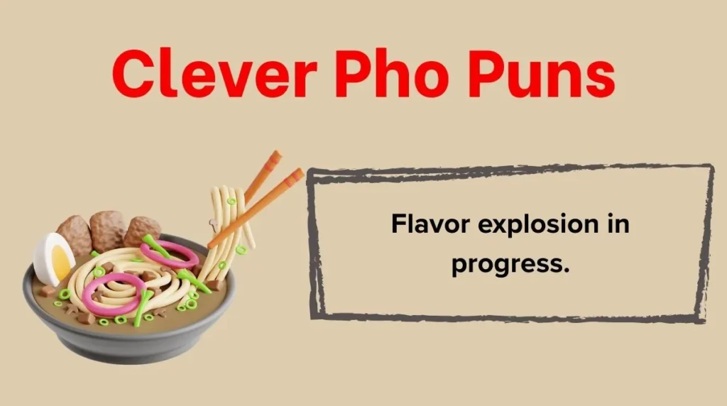 Clever Pho Puns