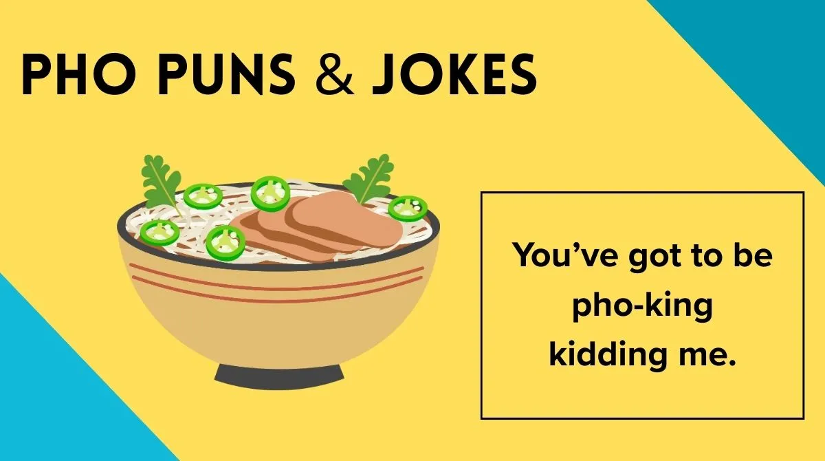 Pho Puns & Jokes