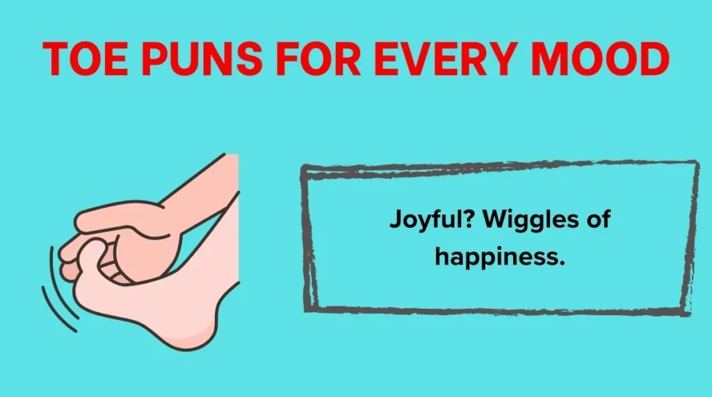 Toe Puns for Every Mood