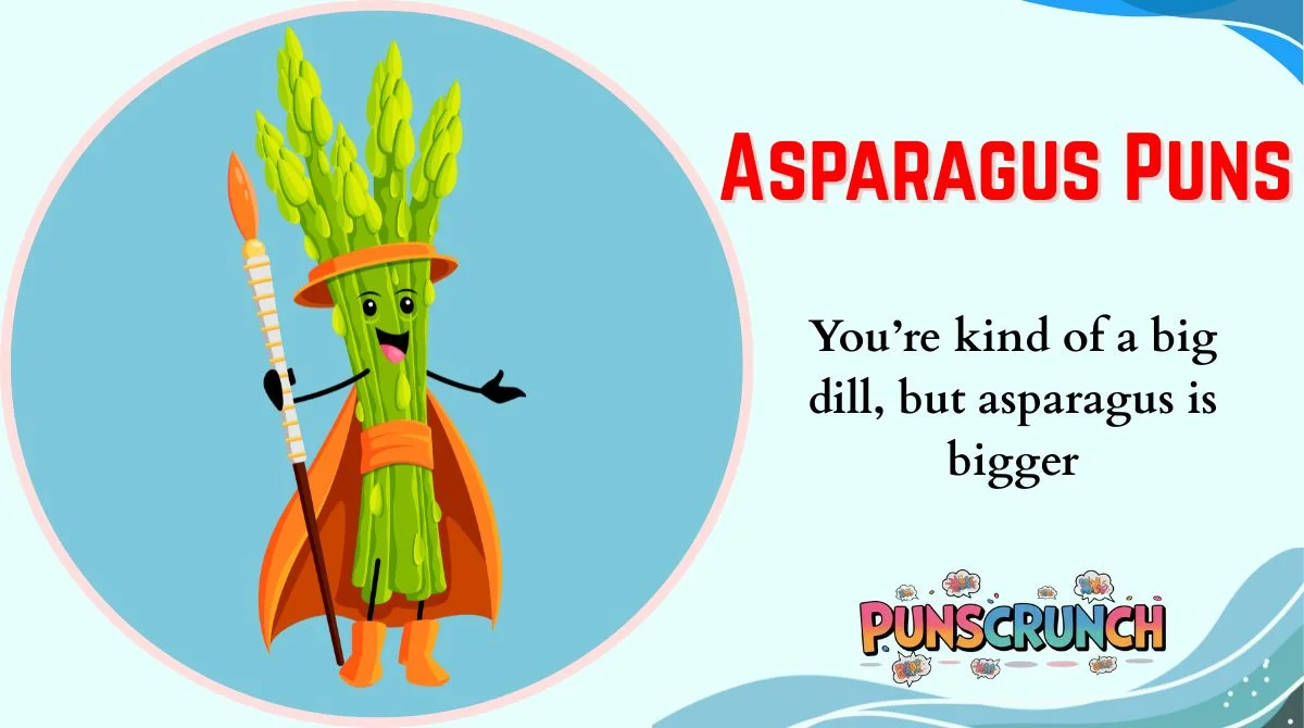 Asparagus Puns