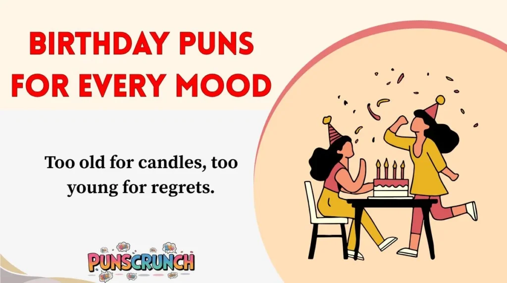 Birthday Puns for Every Mood