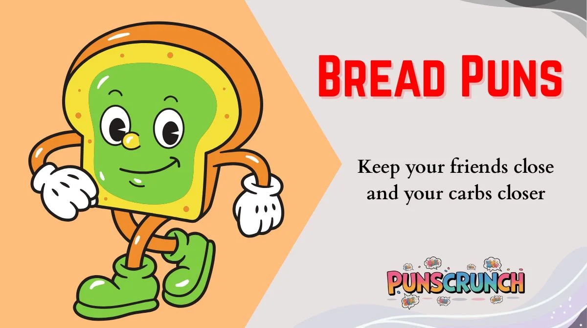 Bread Puns