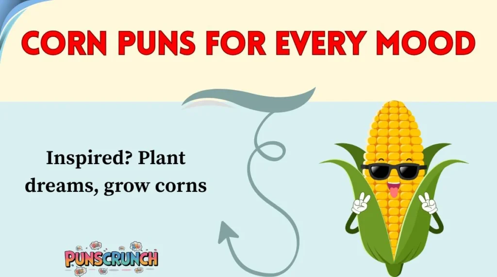 Corn Puns for Every Mood