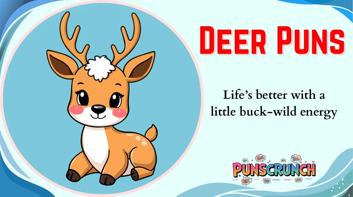 Deer Puns
