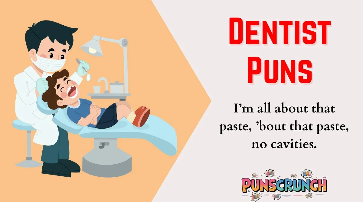 Dentist Puns