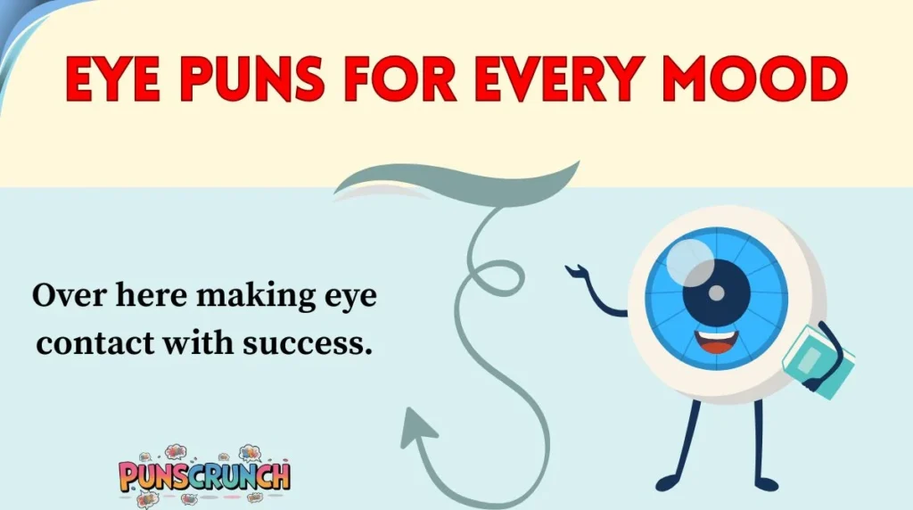 Eye Puns for Every Mood