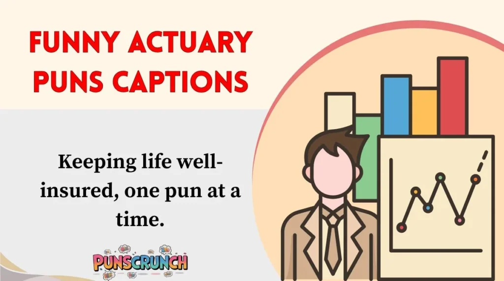 Funny Actuary Puns Captions