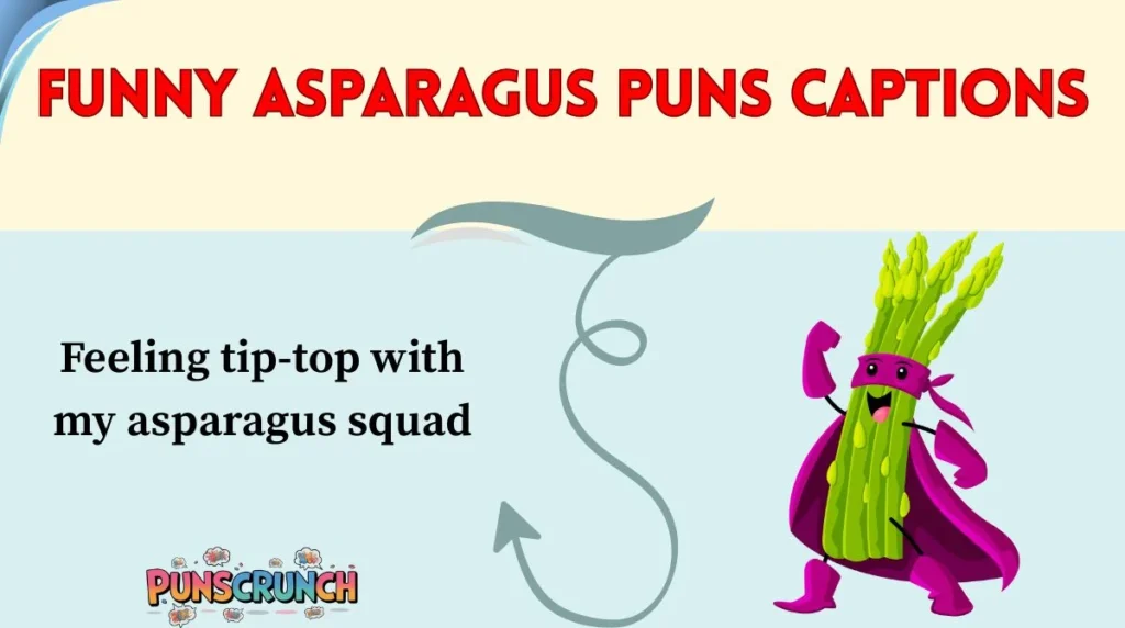 Funny Asparagus Puns Captions