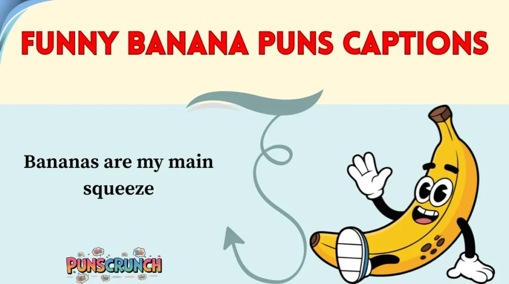 Funny Banana Puns Captions