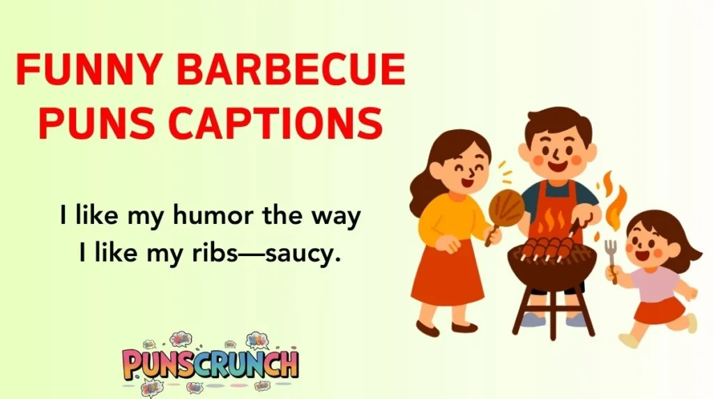 Funny Barbecue Puns Captions