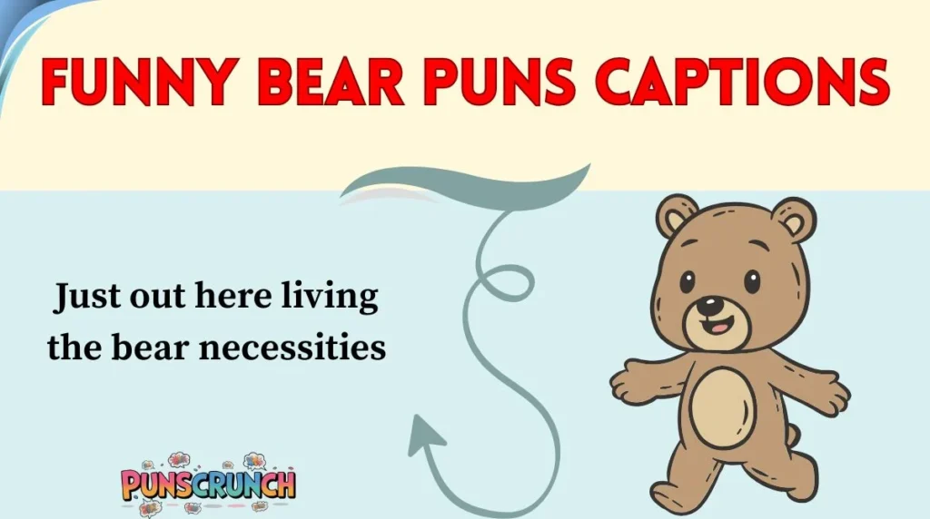 Funny Bear Puns Captions