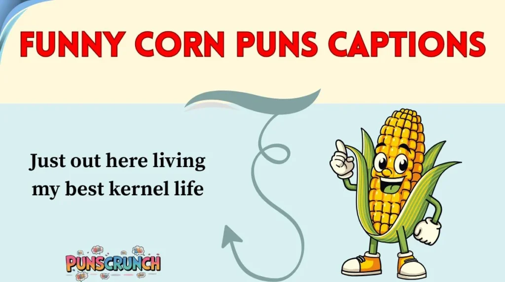 Funny Corn Puns Captions