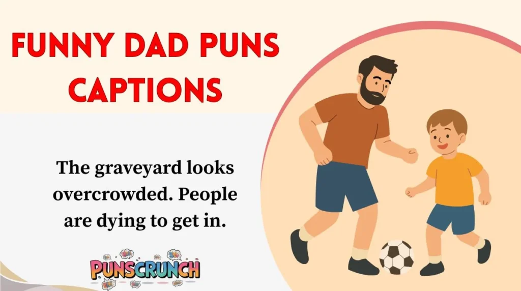 Funny Dad Puns Captions