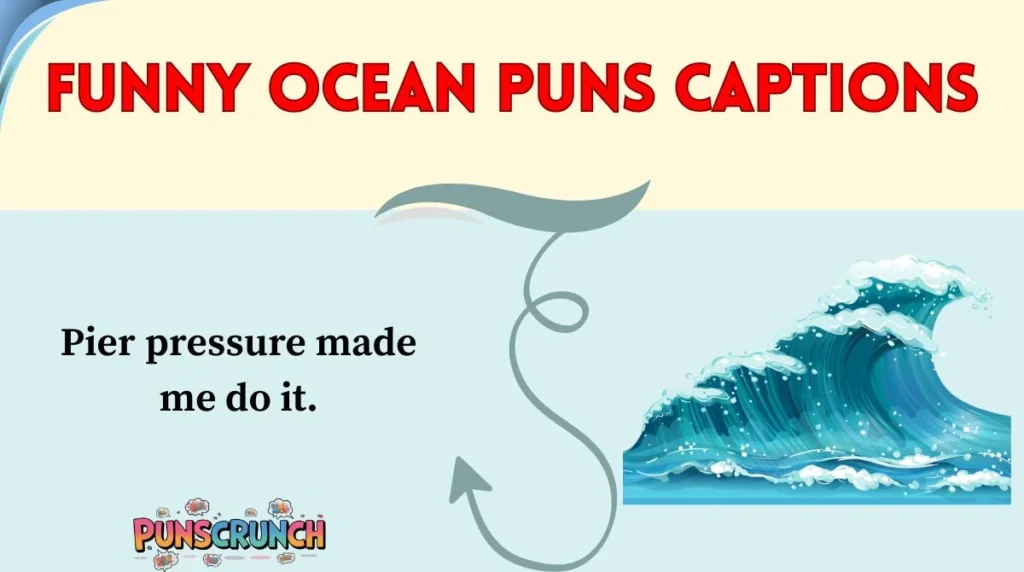 Funny Ocean Puns Captions