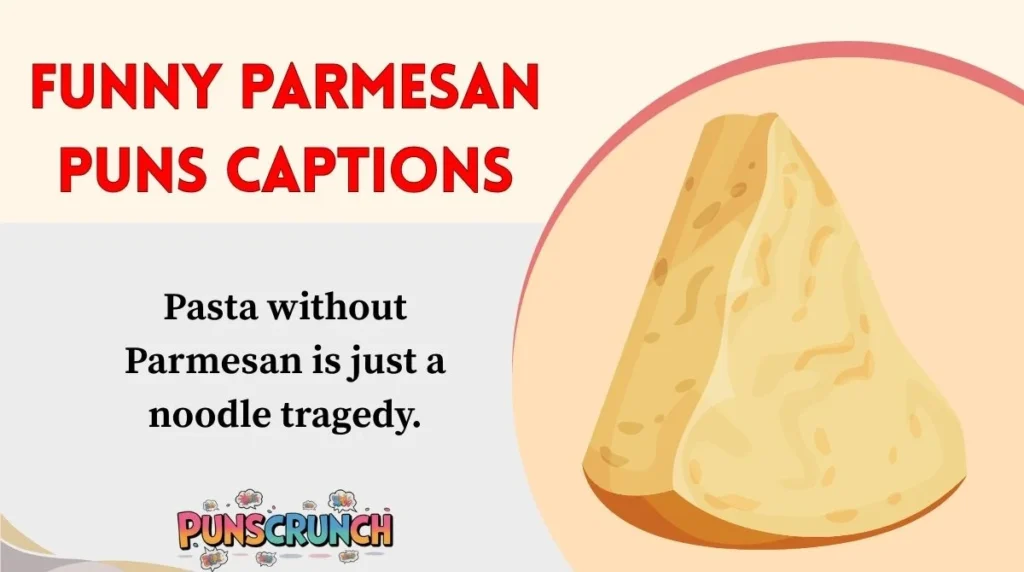 Funny Parmesan Puns Captions