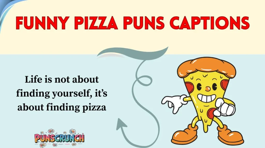 Funny Pizza Puns Captions