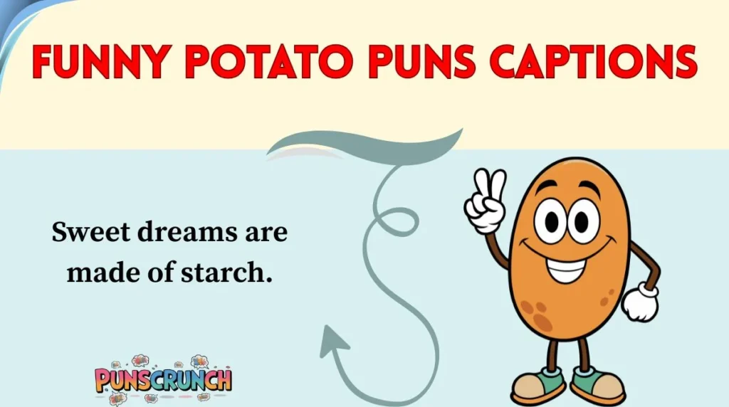 Funny Potato Puns Captions
